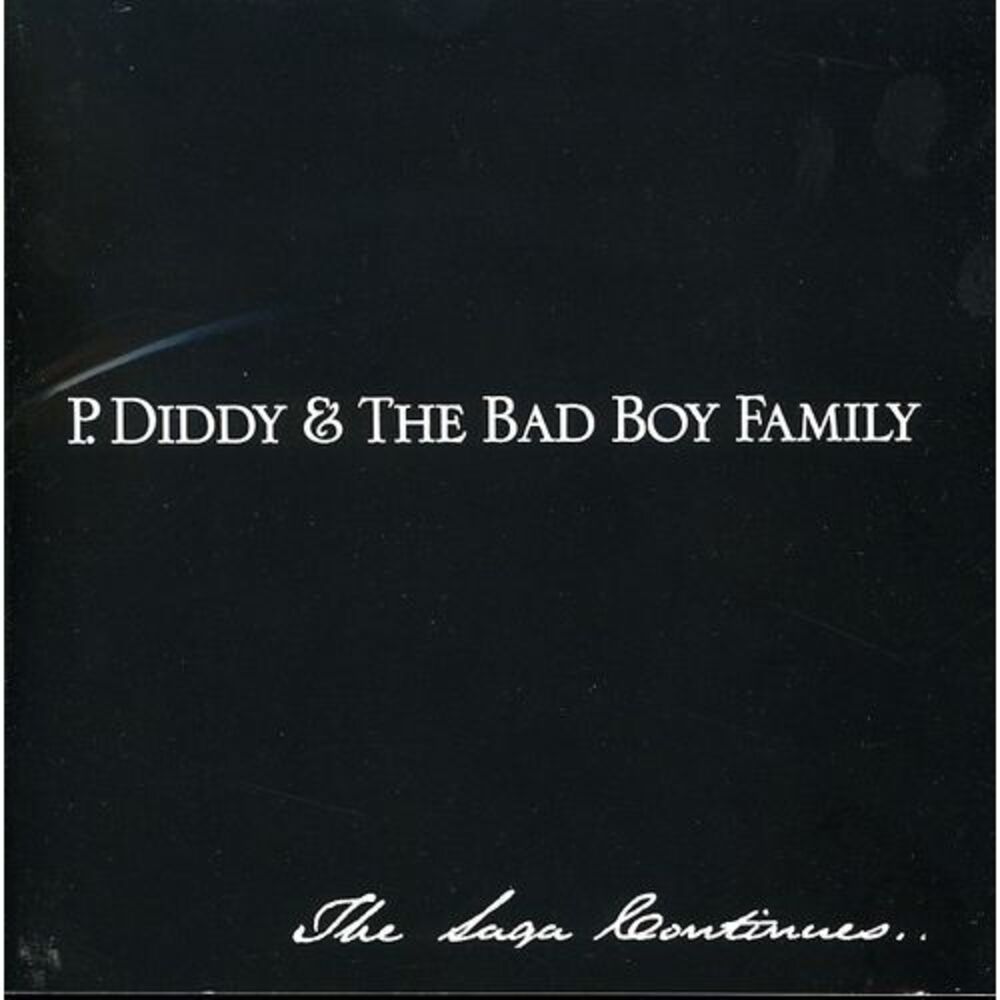 P. Diddy - P. Diddy and The Bad Boy Family: The Saga Continues  CD
